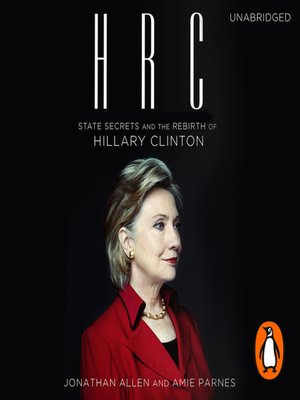cover image of HRC, State Secrets and the Rebirth of Hillary Clinton